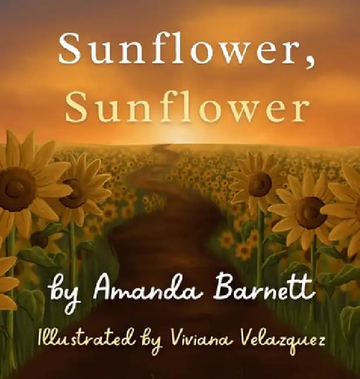Sunflower, Sunflower by Amanda Barnett