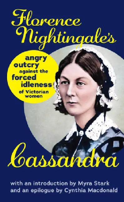 Cassandra by Florence Nightingale, Myra Stark