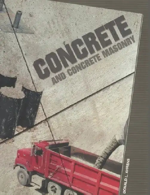 Concrete and Concrete Masonry by Donald L. Ahrens
