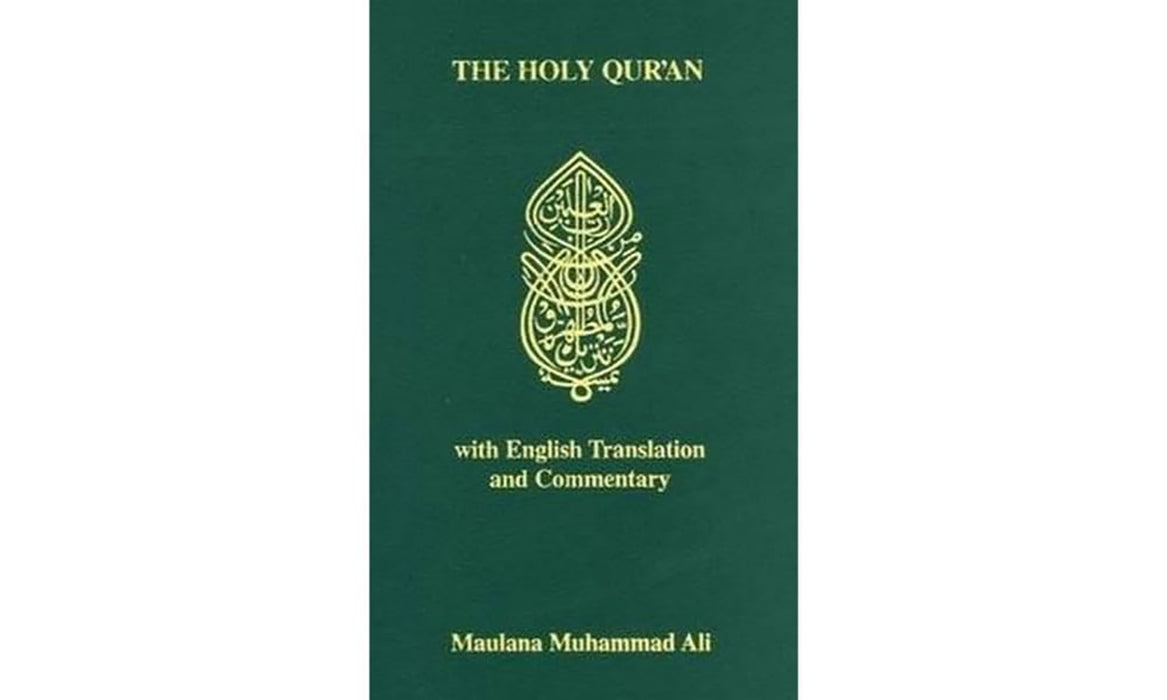 The Holy Qur'an with English Translation and Commentary