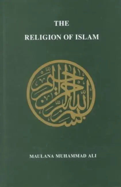 Religion of Islam, Revised by Maulana Muhammad Ali