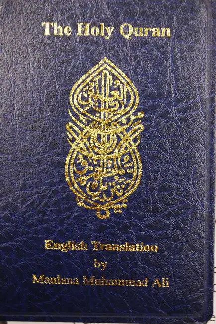 English Translation of the Holy Quran Standard Pocket Edition by Maulana Muhammad Ali