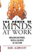 The Power of Minds at Work: Organizational Intelligence in Action by Karl Albrecht