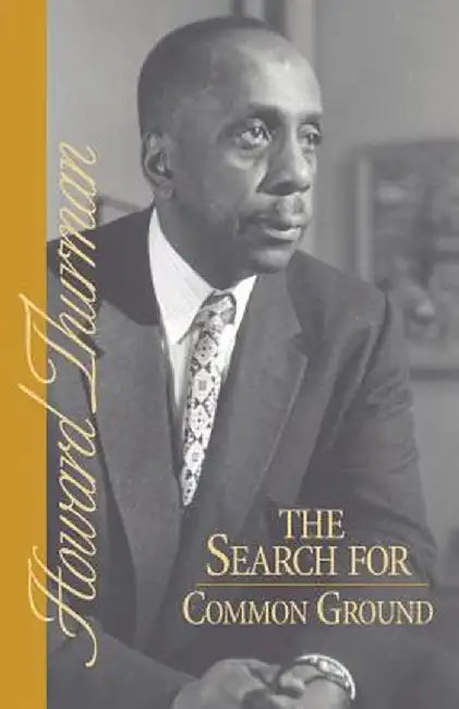 The Search for Common Ground by Thurman, Howard