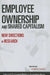 Employee Ownership and Shared Capitalism: New Directions in Research by Edward J. Carberry