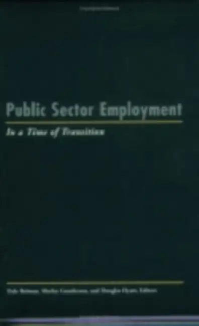 Public Sector Employment in a Time of Transition by Dale Belman, Morley Gunderson, Douglas E. Hyatt