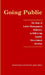 Going Public: The Role of Labor-Management Relations in Delivering Quality Government Services by Jonathan Brock, David B. Lipsky