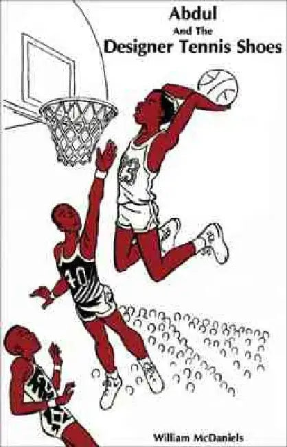 Abdul and the Designer Tennis Shoes by William McDaniels