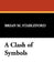 A Clash of Symbols by Brian M. Stableford