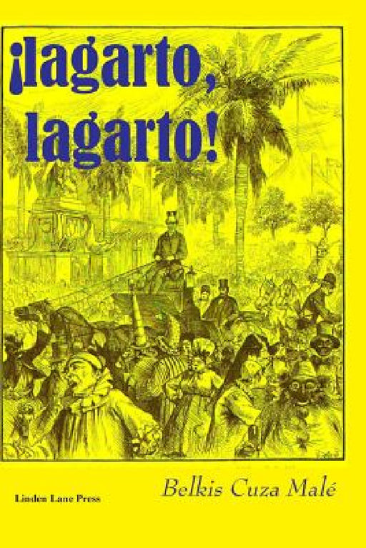 !Lagarto, lagarto! by Belkis Cuza Male