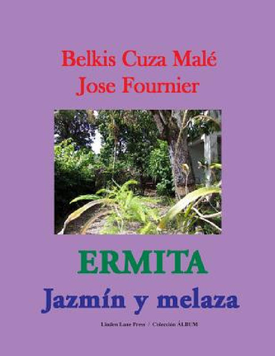 Ermita. Jazmín y melaza by Jose Fournier, Mark Rodgers, Hugo a. Mujica