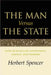 The Man Versus the State: With Six Essays on Government, Society, and Freedom by Herbert Spencer