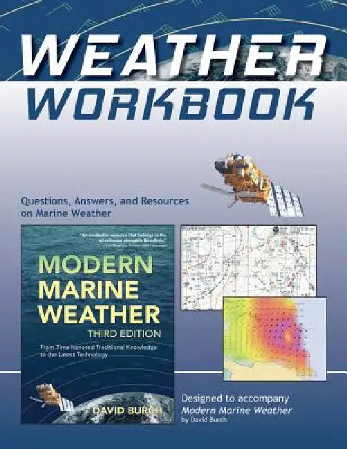 Weather Workbook: Questions, Answers, and Resources on Marine Weather by David Burch, Toby Burch