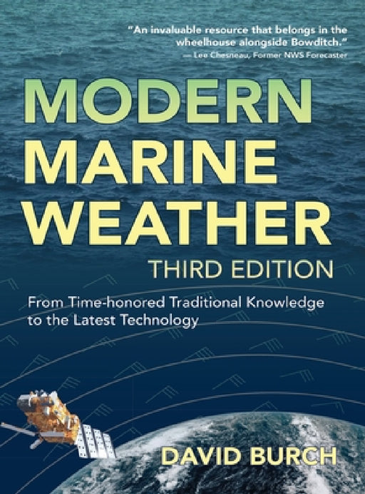 Modern Marine Weather: From Time-honored Traditional Knowledge to the Latest Technology by David Burch, Tobias Burch