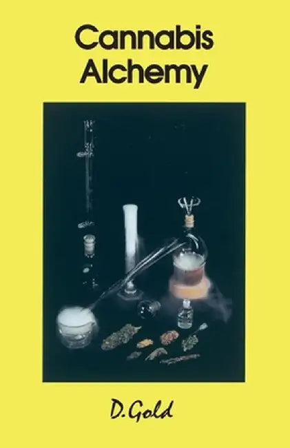 Cannabis Alchemy: Art of Modern Hashmaking by Gold
