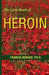 The Little Book of Heroin by Francis Moraes Ph. D.