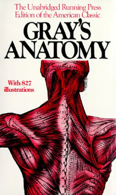 Gray's Anatomy by Henry Gray