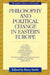 Philosophy and Political Change in Eastern Europe by Barry Smith
