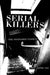 Serial Killers: The Insatiable Passion by David Lester