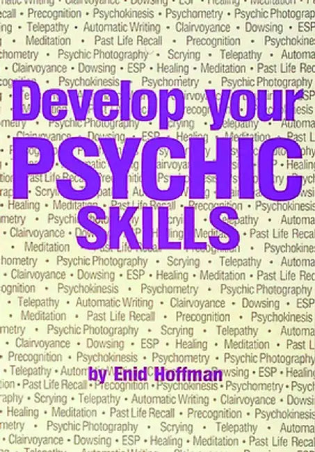 Develop Your Psychic Skills by Enid Hoffman