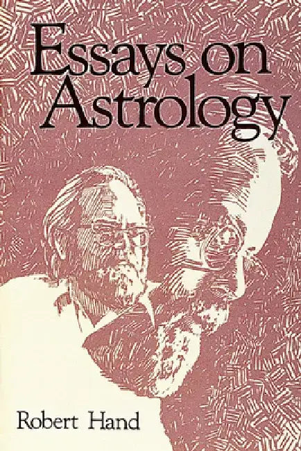 Essays on Astrology by Robert Hand