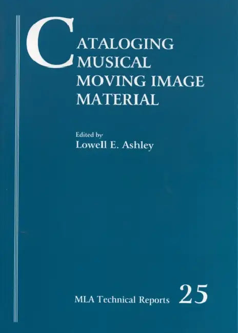 Cataloging Musical Moving Image Material by Lowell Ashley