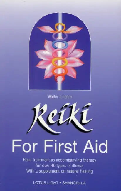Reiki for First Aid by Walter Luebeck