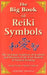 The Big Book of Reiki Symbols by Mark Hosak