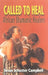 Called to Heal: African Shamanic Healers by Susan Schuster Campbell