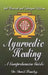 Ayurvedic Healing: A Comprehensive Guide by David Frawley