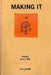 Making It: 1968 by Larry Goodell