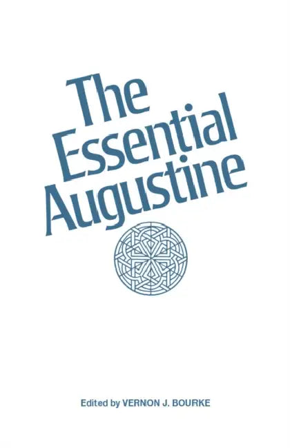 The Essential Augustine by Augustine