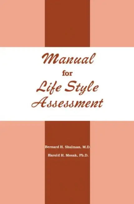 Manual for Life Style Assessment by Bernard H. Shulman