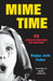 Mime Time by Happy Jack Feder