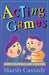 Acting Games: Improvisations and Exercises by Marsh Cassady