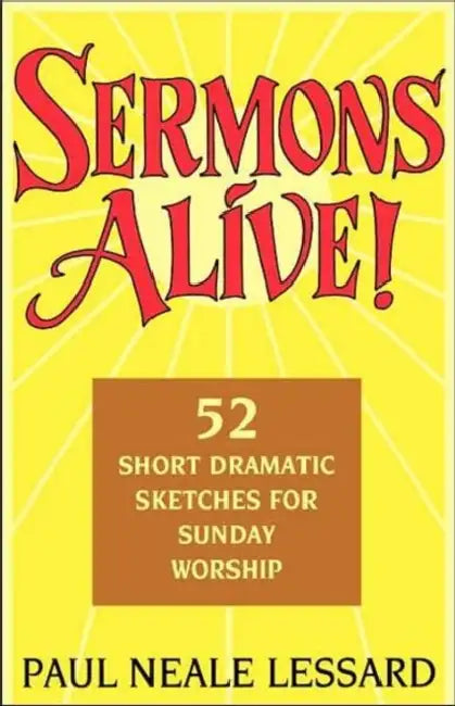 Sermons Alive! by Paul Neale Lessard, Rhonda Wray