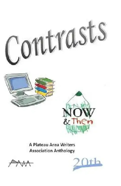 Contrasts: Now and Then by Paul T. Jackson Editor