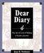 Dear Diary: The Art and Craft of Writing a Creative Journal by Joan R. Neubauer