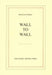 Wall to Wall by Douglas Woolf