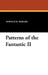 Patterns of the Fantastic II by Donald M. Hassler