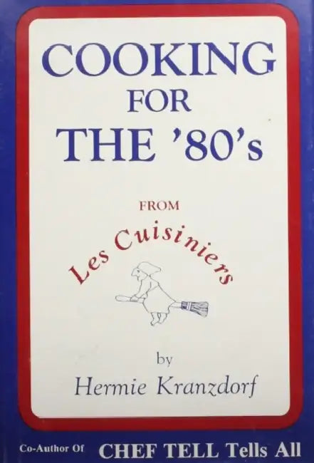 Cooking for the '80s by Hermie Kranzdorf