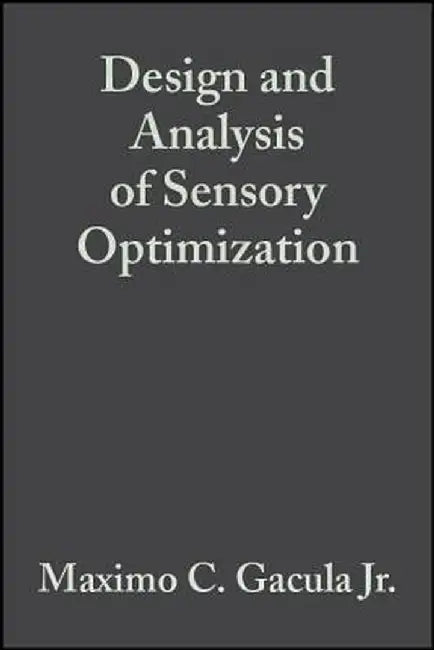 Design and Analysis of Sensory Optimization by Maximo C. Gacula