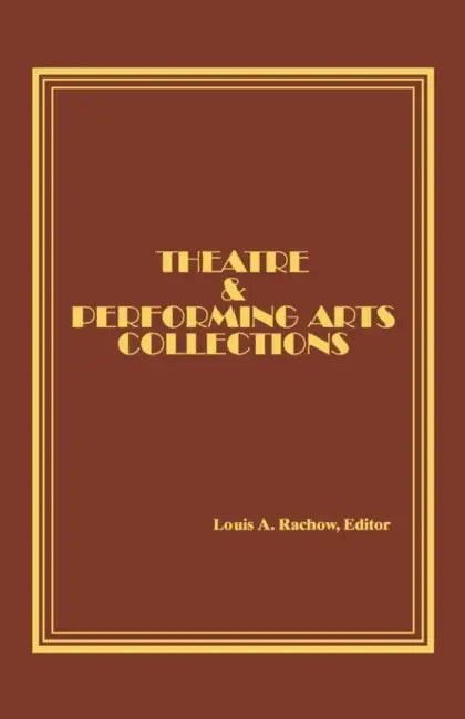 Theatre and Performing Arts Collections by Lee Ash