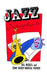 Jazz Scrapbook: Bill Russell and Some Highly Musical Friends by Historic New Orleans Collection