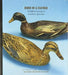Birds of a Feather: Wildfowl Carving in Southeast Louisiana by The Historic New Orleans Collection