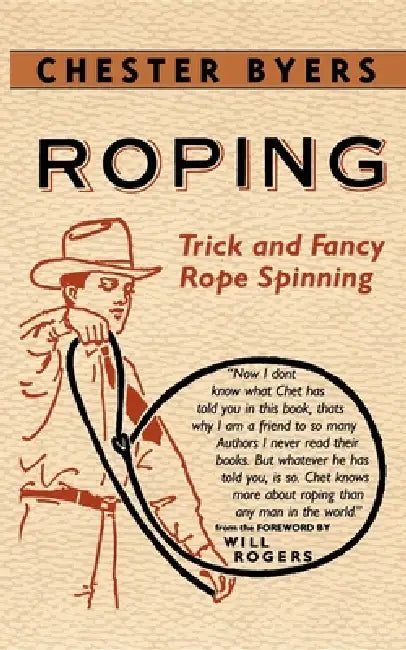 Roping by Chester Byers