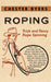 Roping by Chester Byers