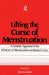 Lifting the Curse of Menstruation: A Feminist Appraisal of the Influence of Menstruation on Women's Lives by Sharon Golub