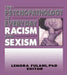 The Psychopathology of Everyday Racism and Sexism by Lenora Fulani