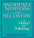 Anorexia Nervosa and Recovery: A Hunger for Meaning by Ellen Cole